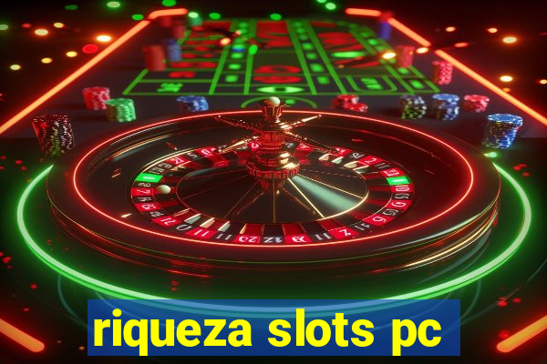 riqueza slots pc